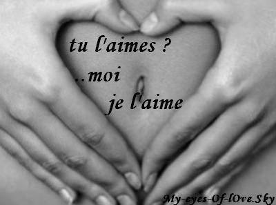 oui vraimon je l'aime